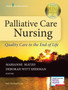 Palliative Care Nursing : Quality Care to the End of Life by Marianne PhD APRN-CNP FPCN FAAN Matzo - Hardback