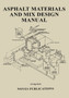 Asphalt Materials and Mix Design Manual by Irving Kett - Hardback