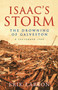 Isaac???s Storm : The Drowning of Galveston, 8 September 1900 by Erik Larson - Paperback