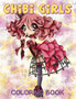 Chibi Girls Coloring Book : Volume 1 : 1 by Dollhouse Publications - Paperback