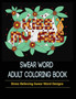 Swear Words Designs : Adult coloring book: Hilarious Sweary Coloring Book for Fun and Stress-relief by Mainland Publisher - Paperback