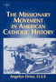 Missionary Movement in American Catholic History