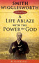 Smith Wigglesworth: A Life Ablaze with the Power of God