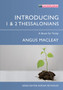 Introducing 1 & 2 Thessalonians : A Book for Today