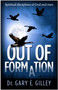 Out of Formation : Spiritual Disciplines of God and Men