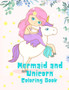 Mermaid and Unicorn Coloring Book : Coloring book for kids. by Somnic - Paperback Mermaid and Unicorn Coloring Book : Coloring book for kids. by Somnic - Paperback