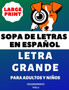 Sopa De Letras En Espanol Letra Grande Para Adultos y Ninos (VOL.6) : Large Print Spanish Word Search Puzzle For Adults and Kids : 6 by Houndprints - Paperback