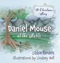 A Christmas Story : Daniel Mouse at the Stable