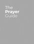 The Prayer Guide : A 52 Week Prayer Journal