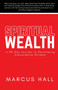 Spiritual Wealth : a 40-Day Journey to Developing Stewardship Mindset