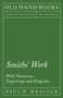 Smiths' Work - With Numerous Engravings and Diagrams by Paul N Hasluck - Paperback