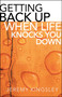 Getting Back Up When Life Knocks You Down