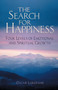 The Search for Happiness : Four Levels of Emotional and Spiritual Growth