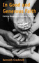 In Good and Generous Faith : Christian Responses to Religious Pluralism