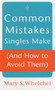 Common Mistakes Singles Make (and How to Avoid Them)