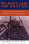 Religion and Immigration : Christian, Jewish, and Muslim Experiences in the United States