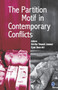 The Partition Motif in Contemporary Conflicts
