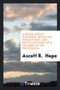 A Book about Dominies : Being the Reflections and Recollections of a Member of the Profession