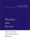 Theology after Ricoeur : New Directions in Hermeneutical Theology