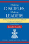 Making Disciples, Making Leaders--Leader Guide, Second Edition : A Manual for Presbyterian Church Leader Development