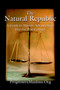The Natural Republic : A Solution for Muslim Advancement Into the 21st Century