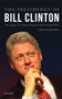 The Presidency of Bill Clinton : The Legacy of a New Domestic and Foreign Policy