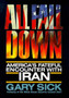 All Fall Down : America's Fateful Encounter with Iran