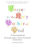 Prayer to the Holy Mother of God Colouring Book : The Soothing, Simple to Colour, Ever-Powerful Christian Prayer