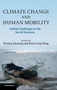 Climate Change and Human Mobility : Global Challenges to the Social Sciences by Kirsten Hastrup - Hardback