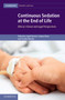 Continuous Sedation at the End of Life : Ethical, Clinical and Legal Perspectives by Sigrid Sterckx - Hardback