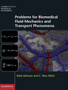 Problems for Biomedical Fluid Mechanics and Transport Phenomena by Mark Johnson - Hardback
