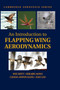 An Introduction to Flapping Wing Aerodynamics by Wei Shyy - Hardback