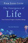 The Emergence of Life : From Chemical Origins to Synthetic Biology by Pier Luigi Luisi - Hardback