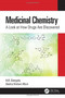 Medicinal Chemistry : A Look at How Drugs Are Discovered by A.K. Ganguly - Paperback