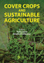 Cover Crops and Sustainable Agriculture by Rafiq Islam - Paperback