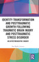 Identity Transformation and Posttraumatic Growth Following Traumatic Brain Injury and Posttraumatic Stress Disorder : An Autoethnographic Inquiry by Dee Phyllis Genetti - Hardback