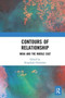 Contours of Relationship : India and the Middle East by Kingshuk Chatterjee - Paperback