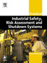 Practical Industrial Safety, Risk Assessment and Shutdown Systems by Dave Macdonald - Paperback