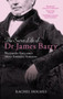 Secret Life of Dr James Barry by Rachel Holmes - Paperback