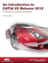 Introduction to CATIA V6 Release 2012 by Kirstie Plantenburg - Paperback