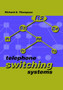 Telephone Switching Systems by Richard A. Thompson - Hardback