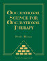 Occupational Science for Occupational Therapy by Doris Pierce - Hardback