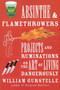 Absinthe and Flamethrowers by William Gurstelle - Paperback