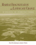 Habitat Fragmentation and Landscape Change : An Ecological and Conservation Synthesis by David B. Lindenmayer - Paperback