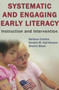 Systematic and Engaging Early Literacy : Instruction and Intervention by Barbara Culatta - Paperback