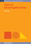 Theory of Electromagnetic Pulses by J. Lekner - Paperback