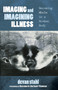 Imaging and Imagining Illness by Devan Stahl - Paperback