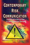 Contemporary Risk Communication : Elements with Applications in a Nanotechnology Context by Jon B Madsen - Hardback