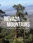 Nevada Mountains : Landforms, Trees, and Vegetation by David Alan Charlet - Hardback