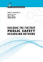 Building the FirstNet Public Safety Broadband Network by Robert Desourdis - Hardback